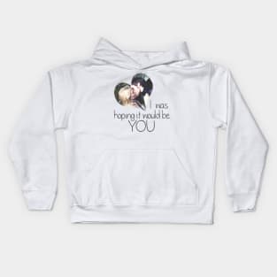 I was hoping it would be you Kids Hoodie